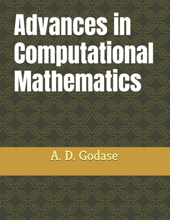 Книга Advances in Computational Mathematics A. D. Godase