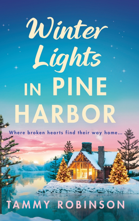 Книга Winter Lights in Pine Harbor Tammy Robinson