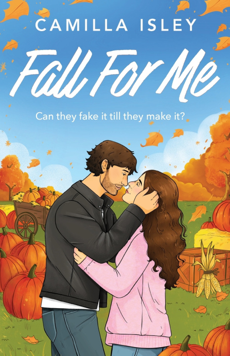 Книга Fall For Me Camilla Isley
