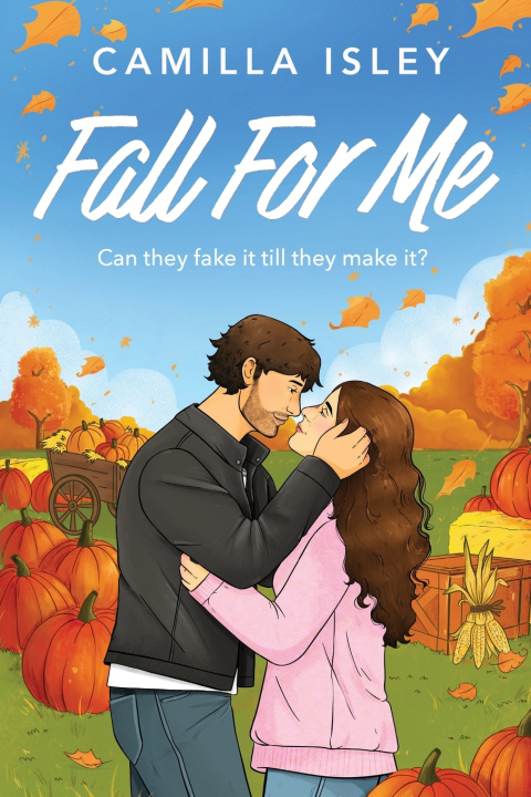 Книга Fall For Me Camilla Isley