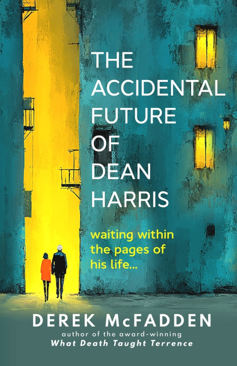 Книга The Accidental Future of Dean Harris Derek McFadden