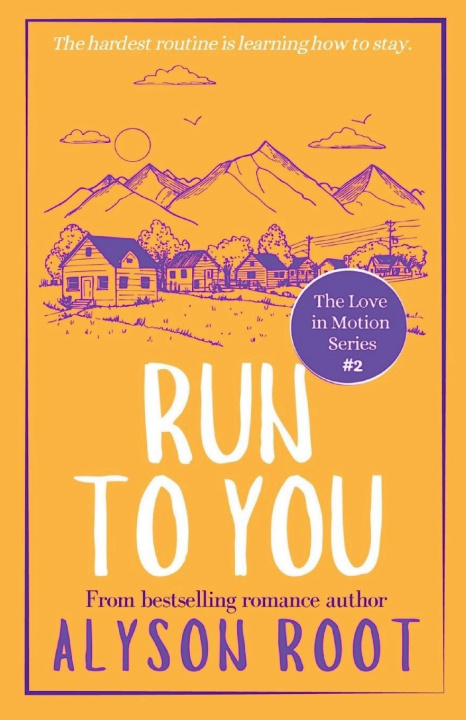 Книга Run to You Alyson Root