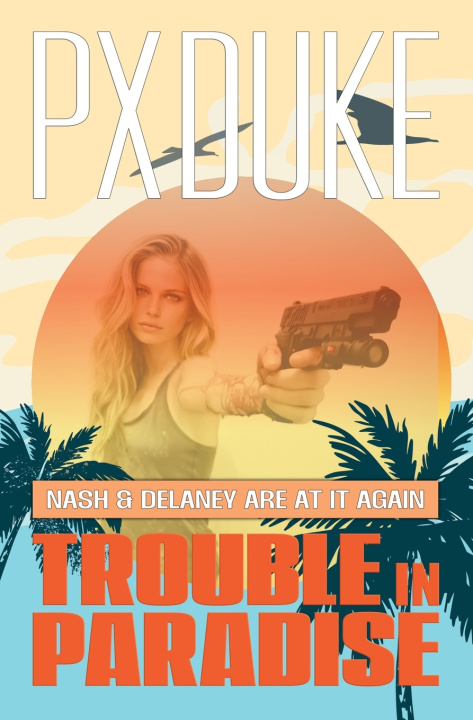 Książka Trouble in Paradise P X Duke