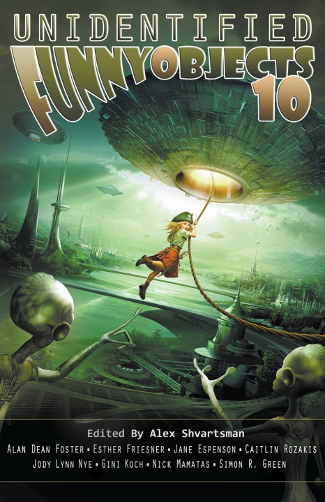 Книга Unidentified Funny Objects 10 Alan Dean Foster