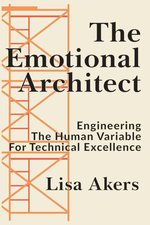 Książka The Emotional Architect Lisa Akers