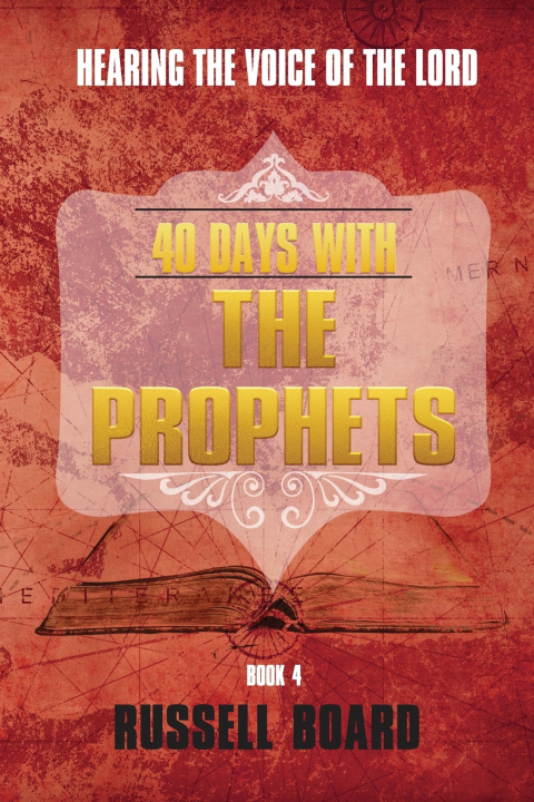 Boek 40 Days With The Prophets Russell Board