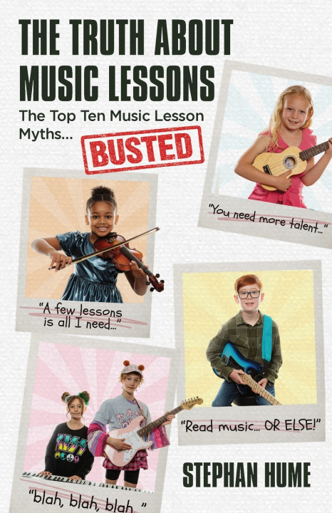Buch The Truth About Music Lessons Stephan Hume