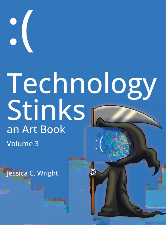 Book Technology Stinks Jessica C. Wright