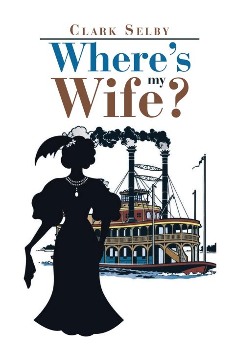 Libro Where's My Wife? Clark Selby