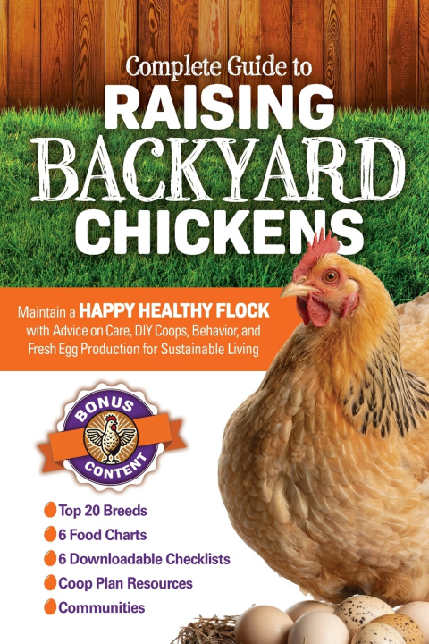 Книга Complete Guide to Raising Backyard Chickens My Happy Flock Productions