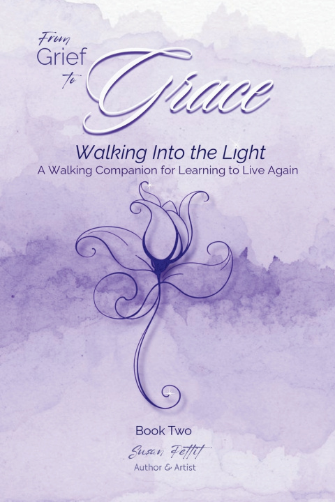Książka From Grief to Grace Susan Pettit