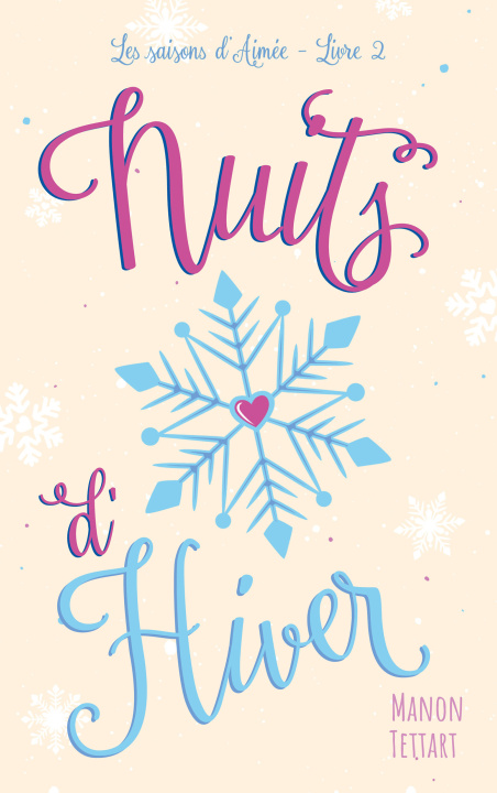Книга Les Saisons d'Aimée - 2 - Nuits d'hiver Manon Tettart