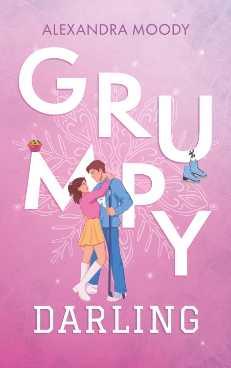 Kniha Grumpy Darling (Darling Devils - tome 2) Alexandra Moody