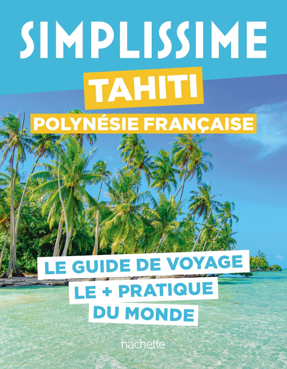 Knjiga Tahiti Polynésie française Guide Simplissime 
