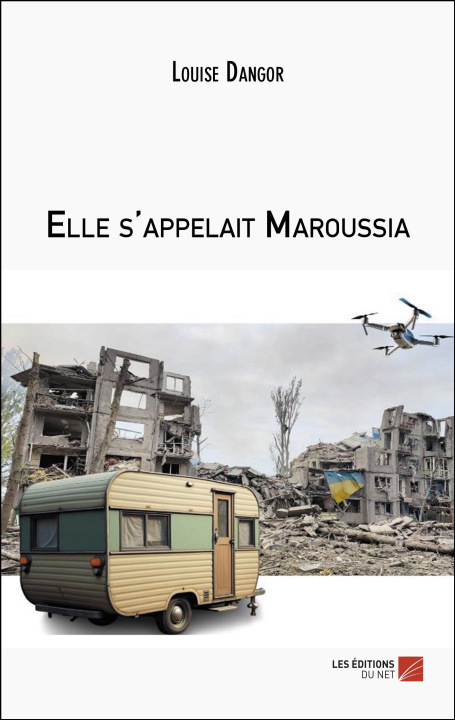 Kniha Elle s'appelait Maroussia Louise Dangor