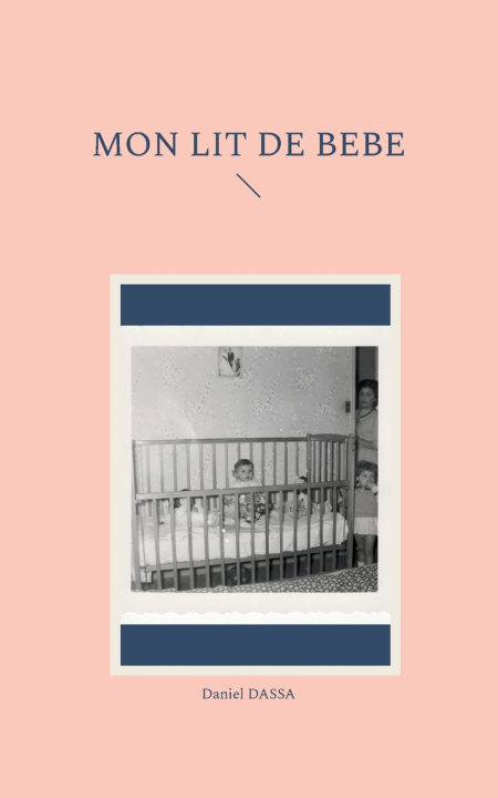 Knjiga MON LIT DE BEBE DASSA DANIEL