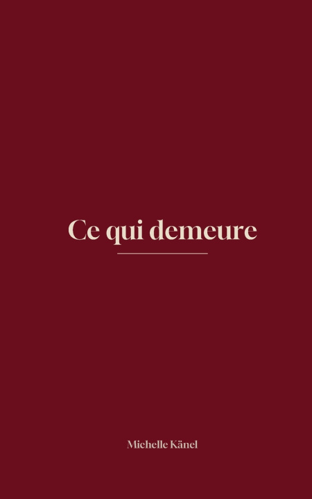 Boek CE QUI DEMEURE KANEL MICHELLE