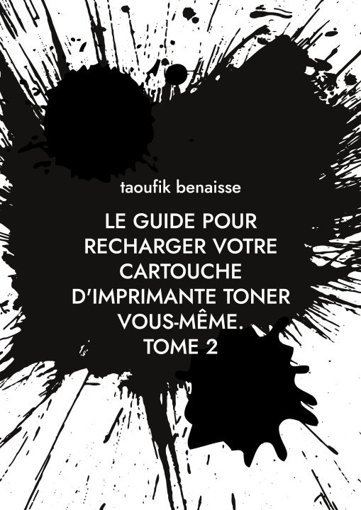 Libro GUIDE POUR RECHARGER VOTRE CARTOUCHE D I BENAISSE TAOUFIK