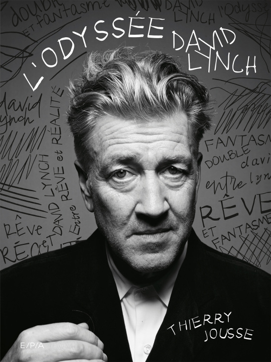 Kniha L'odyssée David Lynch Thierry Jousse
