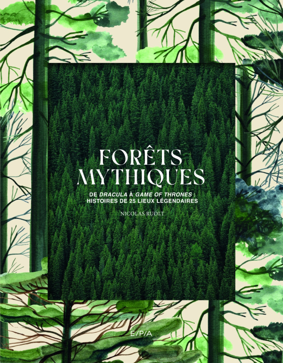 Libro Forêts mythiques Nicolas Barry
