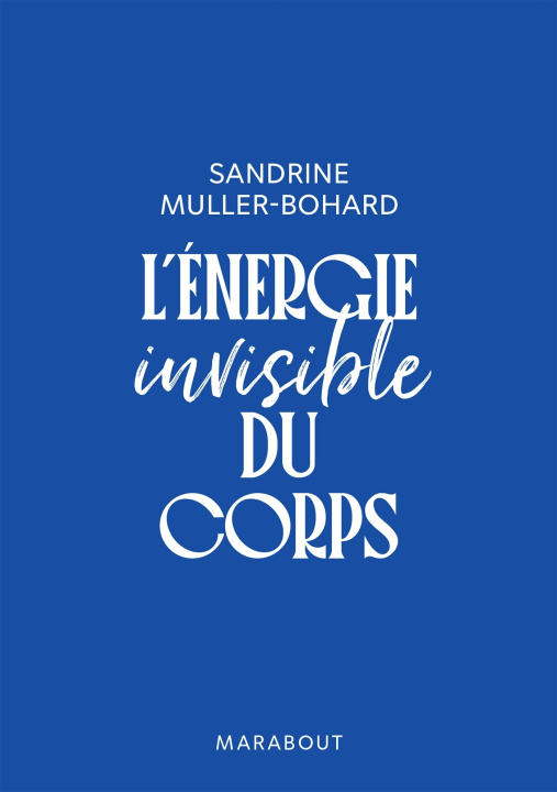 Buch L'énergie invisible du corps - Edition luxe 