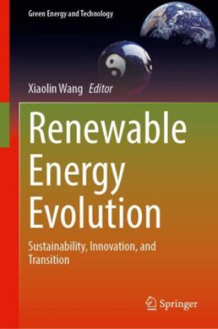 Книга Renewable Energy Evolution Xiaolin Wang