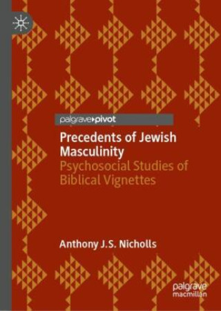 Livro Precedents of Jewish Masculinity Anthony J.S. Nicholls