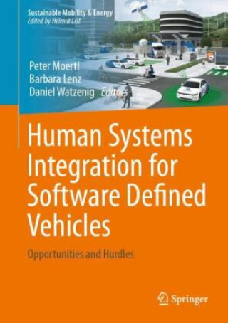 Carte Human Systems Integration for Software Defined Vehicles Peter Moertl