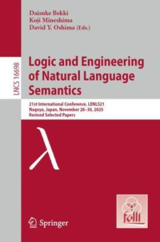 Kniha Logic and Engineering of Natural Language Semantics Daisuke Bekki