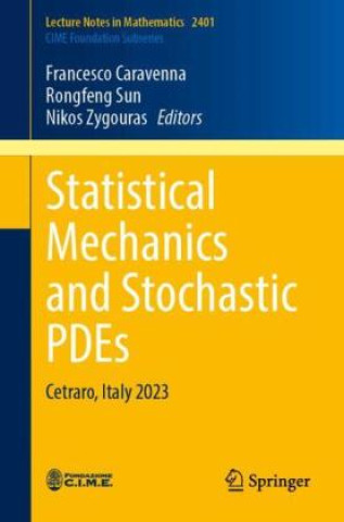 Книга Statistical Mechanics and Stochastic PDEs Francesco Caravenna