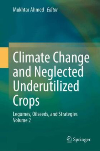 Книга Climate Change and Neglected Underutilized Crops Mukhtar Ahmed