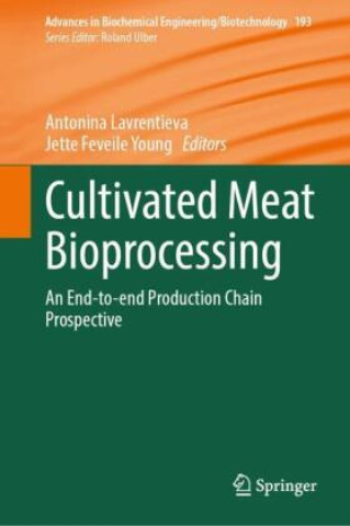 Книга Cultivated Meat Bioprocessing Antonina Lavrentieva