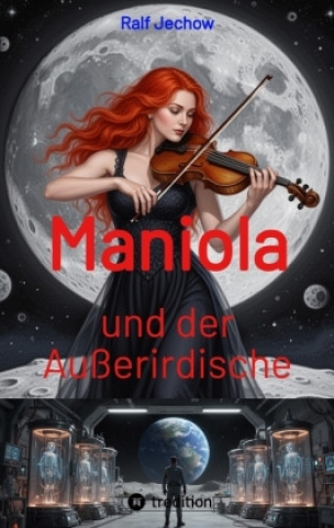 Carte Maniola und der Außerirdische Ralf Jechow