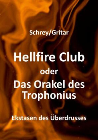 Könyv Hellfire Club oder Das Orakel des Trophonius Schrey