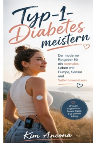 Книга Typ 1 Diabetes meistern Kim Ancona