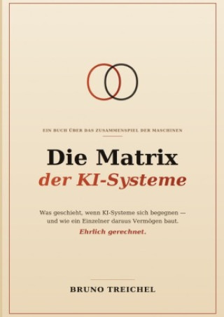Kniha Die Matrix der KI-Systeme Bruno Treichel