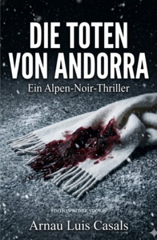 Knjiga Die Toten von Andorra Arnau Luis Casals