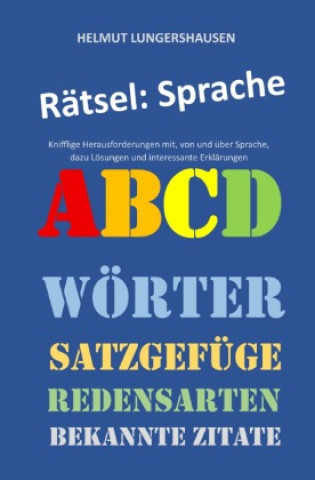 Книга Rätsel: Sprache Helmut Lungershausen