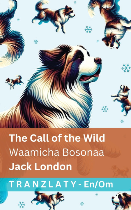 Libro The Call of the Wild / Waamicha Bosonaa Jack London