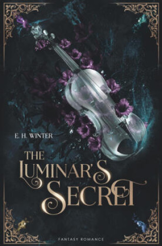 Carte The Luminar's Secret E. H. Winter