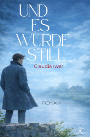 Книга Und es wurde still Claudia Iwer