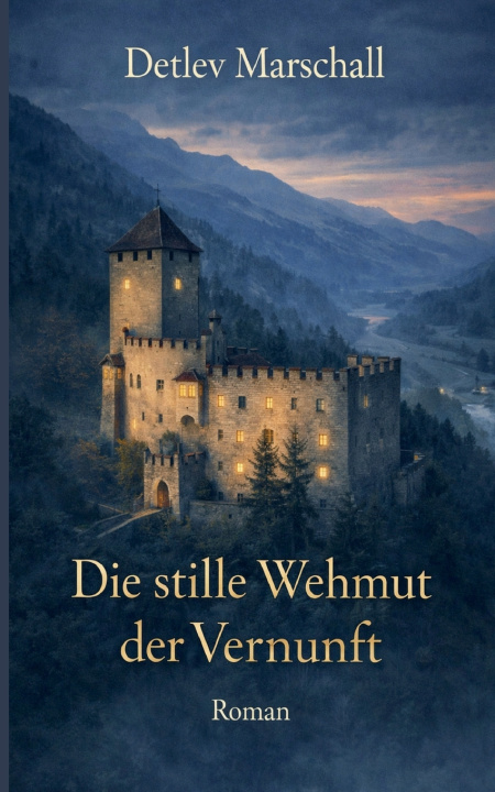 Книга Die stille Wehmut der Vernunft Detlev Marschall