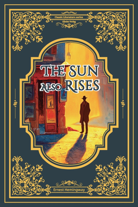Книга The Sun Also Rises/太阳照常升起 Ernest Hemingway