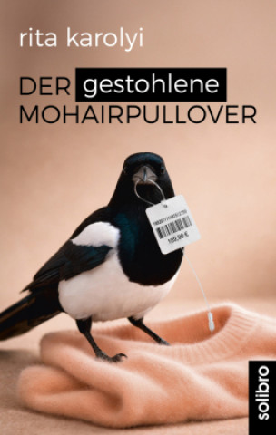 Книга Der gestohlene Mohairpullover Rita Karolyi