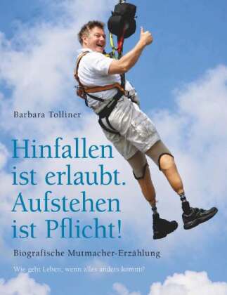 Carte Hinfallen ist erlaubt. Aufstehen ist Pflicht! Barbara Tolliner