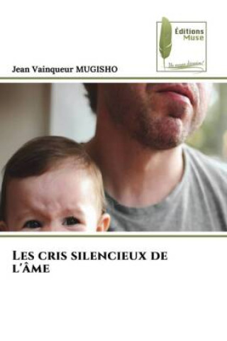 Livro Les cris silencieux de l'âme Jean Vainqueur MUGISHO