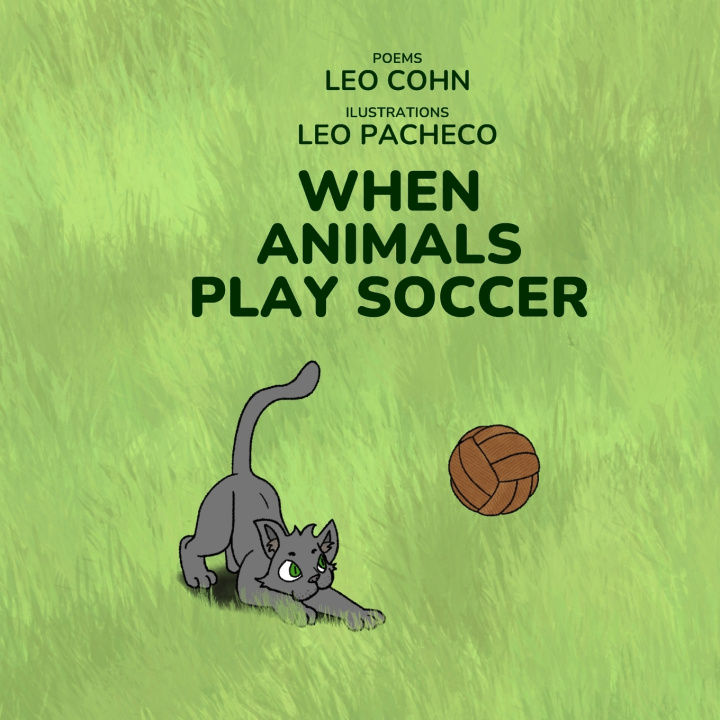 Книга When Animals Play Soccer Leonardo Cohn