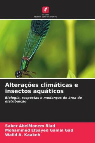 Könyv Alterações climáticas e insectos aquáticos Saber AbelMonem Riad