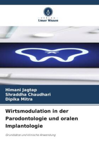 Boek Wirtsmodulation in der Parodontologie und oralen Implantologie Himani Jagtap