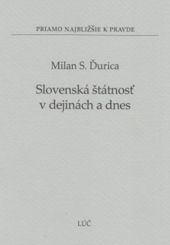 Carte Slovenská štátnosť v dejinách a dnes Milan S. Ďurica